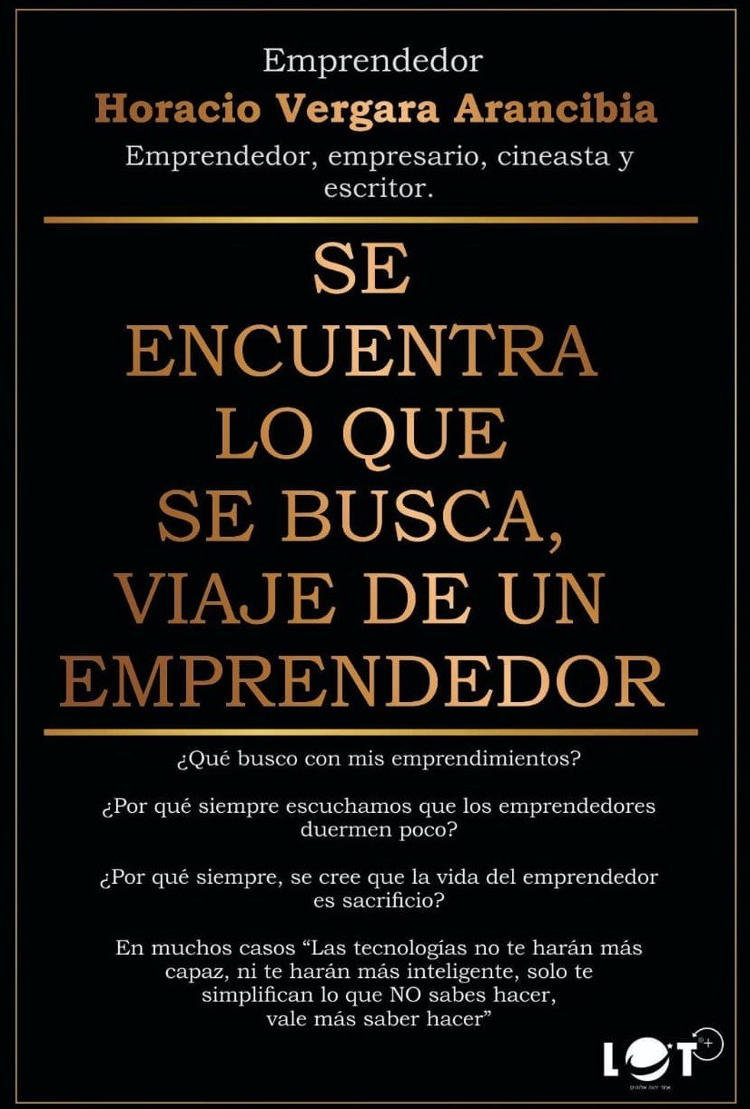 Libro: Se encuentra lo que se busca, viaje de un Emprendedor.